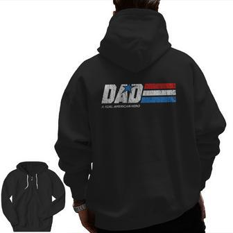 Dad A Real American Hero Zip Up Hoodie Back Print | Mazezy