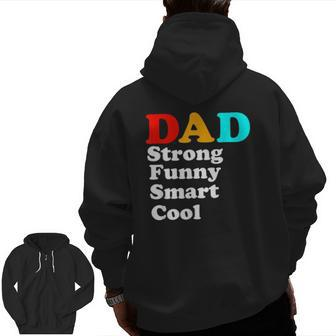 Dad Strong Smart Cool Zip Up Hoodie Back Print | Mazezy