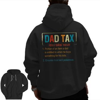 Dad Tax Definition Father's Day Men Boys Zip Up Hoodie Back Print | Mazezy
