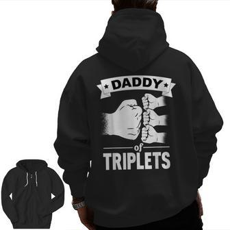 Dad Of Triplets Daddy Father Pregnancy Announcemet Zip Up Hoodie Back Print | Mazezy