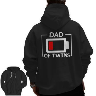 Dad Of Twins Low Battery Zip Up Hoodie Back Print | Mazezy