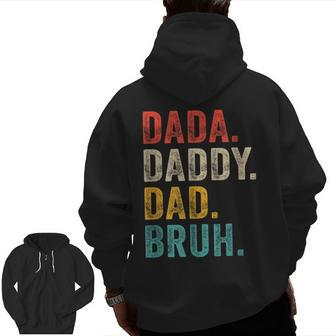 Dada Daddy Dad Bruh Father's Day Vintage Retro Zip Up Hoodie Back Print | Mazezy