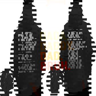 Dada Daddy Dad Bruh Fathers Day Vintage Father Zip Up Hoodie Back Print | Mazezy