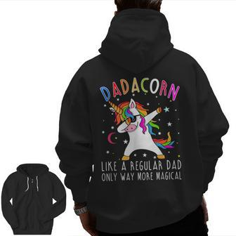 Dadacorn Like Regular Dad Only Way More Magical Zip Up Hoodie Back Print | Mazezy CA