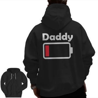 Daddy Dad Low Battery Tee Low Power Geek Tee Zip Up Hoodie Back Print | Mazezy