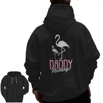 Daddy Flamingo Father's Day Cute Bird Summer Papa Dad-A Pops Zip Up Hoodie Back Print | Mazezy DE