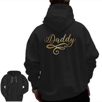 Daddy Gold Party Father's Day Dad Papa Zip Up Hoodie Back Print | Mazezy