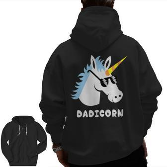 Dadicorn Shirt Unicorn Best Dad Father's Day Zip Up Hoodie Back Print | Mazezy