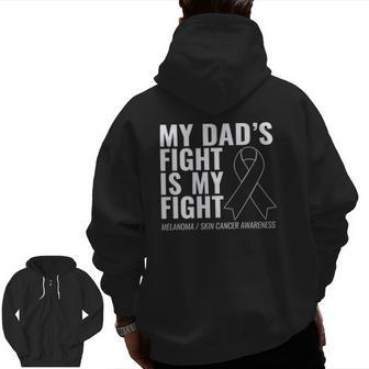 My Dad's Fight Is My Fight Melanoma Skin Cancer Zip Up Hoodie Back Print | Mazezy