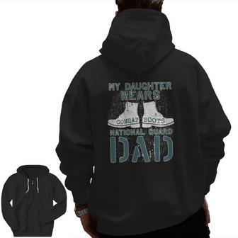 My Daughter Wears Combat Boots National Guard Dad Zip Up Hoodie Back Print | Mazezy
