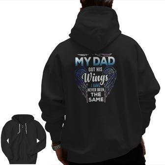 Since The Day My Dad Got This Wings I Have Never Been The Same Zip Up Hoodie Back Print | Mazezy