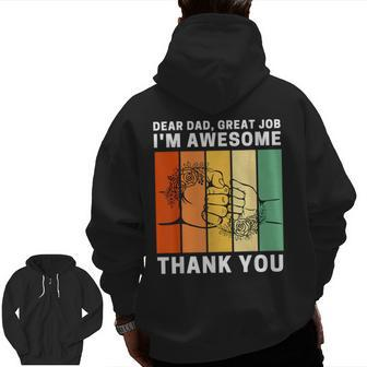 Dear Dad Great Job I'm Awesome Thank You Retro Fathers Day Zip Up Hoodie Back Print | Mazezy