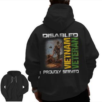Disabled Vietnam Veteran Proudly Served Nam Father's Day Zip Up Hoodie Back Print | Mazezy
