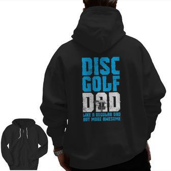 Disc Golf Dad Daddy Vintage Zip Up Hoodie Back Print | Mazezy