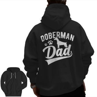 Doberman Pinscher Dog Dad Silhouette Fur Dog Papa Dog Lover Zip Up Hoodie Back Print | Mazezy