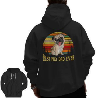 Dog Best Dad Pug Ever Relaxed Fit 126 Paws Zip Up Hoodie Back Print | Mazezy