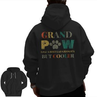 Dog Grandpa Great Grandpa Lover Of DogGrand Paw Lovers Zip Up Hoodie Back Print | Mazezy