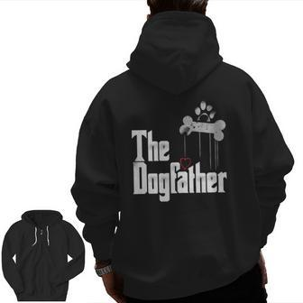 The Dogfather Dad Dog Father&X27S Day Essential Zip Up Hoodie Back Print | Mazezy