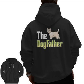 The Dogfather West Highland White Terrier Dog Owner Zip Up Hoodie Back Print | Mazezy
