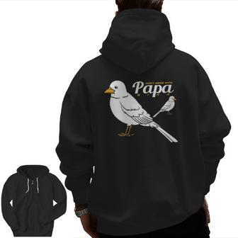 Don't Mess With Papa Bird Lover Zip Up Hoodie Back Print | Mazezy