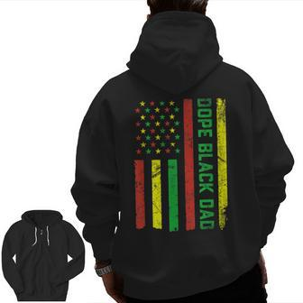 Dope Black Dad Junenth Flag Pride African American Zip Up Hoodie Back Print | Mazezy DE