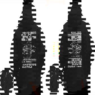 Drag Racing Dad Like A Normal Dad But With Way More Zip Up Hoodie Back Print | Mazezy
