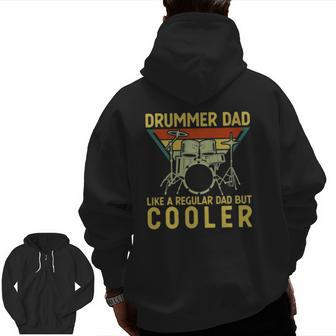 Drummer Dad For Men Father Music Drums Set Player Zip Up Hoodie Back Print | Mazezy