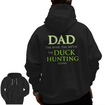 Duck Hunting Top For Dads Men And Grandpa That Hunt Zip Up Hoodie Back Print | Mazezy