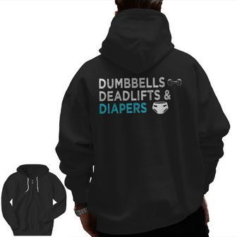 Dumbbells Deadlifts Diapers Bodybuilder Gym Father Zip Up Hoodie Back Print | Mazezy