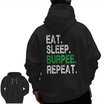 Eat Sleep Burpees Repeat For Gym And Workout Muscle Zip Up Hoodie Back Print | Mazezy