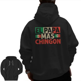 El Papa Mas Chingon Best Mexican Dad Fathers Day Zip Up Hoodie Back Print | Mazezy DE