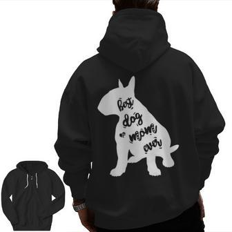 English Bull Terrier Best Dog Mom Ever Zip Up Hoodie Back Print | Mazezy
