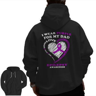 Epilepsy Awareness I Wear Purple For My Dad Zip Up Hoodie Back Print | Mazezy UK