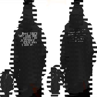Father Of The Bride Just Give Me My Tux And A Beer Zip Up Hoodie Back Print | Mazezy