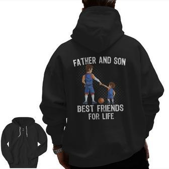 Father And Son Best Friend For Life Basketball Zip Up Hoodie Back Print | Mazezy