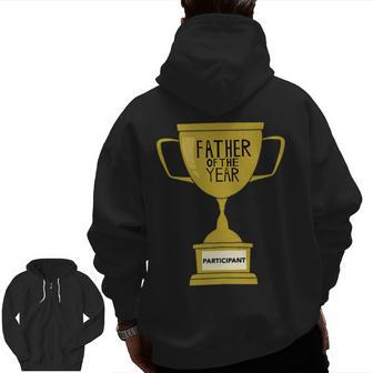 Father Of The Year Trophy Zip Up Hoodie Back Print | Mazezy