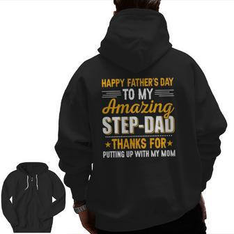 Father's Day To My Amazing Stepdad Putting Up Step Dad Zip Up Hoodie Back Print | Mazezy