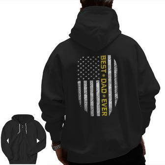 Father's Day Best Dad Ever With Us American Flag Patriot Dad Zip Up Hoodie Back Print | Mazezy