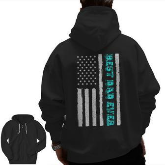 Father's Day Best Dad Ever With Us American Flag Vintage Zip Up Hoodie Back Print | Mazezy