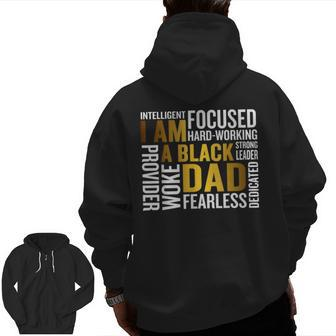 Father's Day I Am Black Dad Black Father Black King Man Zip Up Hoodie Back Print | Mazezy