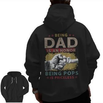 Fathers Day For Dad An Honor Being Pops Is Priceless Zip Up Hoodie Back Print | Mazezy