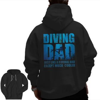 Father's Day Diver Dad Idea Scuba Diving Zip Up Hoodie Back Print | Mazezy