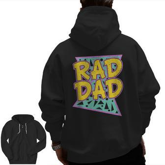 Father's Day For Daddy Rad Dad Zip Up Hoodie Back Print | Mazezy CA