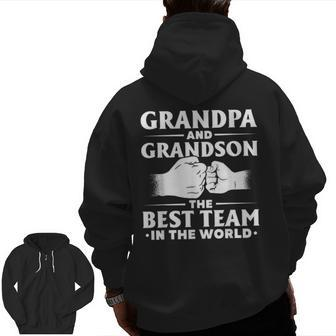 Father's Day Grandpa And Grandson The Best Team In The World Zip Up Hoodie Back Print | Mazezy