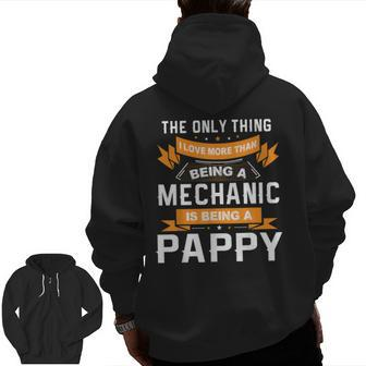 Fathers Day I'm Pappy And A Mechanic Family Zip Up Hoodie Back Print | Mazezy