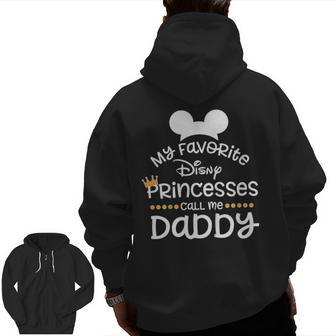 Father's Day Shirt My Favorite Princess Dad Zip Up Hoodie Back Print | Mazezy
