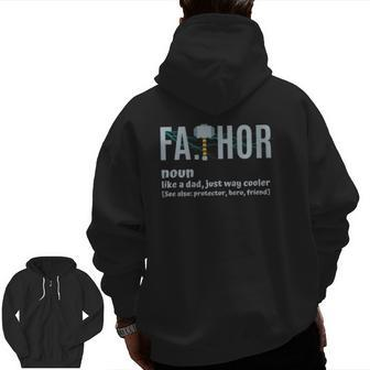 Fathor Ts Fathor For Men Father's Day Fa-Thor Zip Up Hoodie Back Print | Mazezy