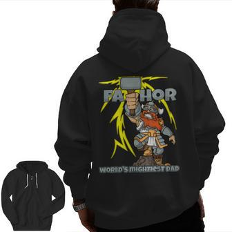 Fathor World's Mightiest Dad Cool Viking Father Zip Up Hoodie Back Print | Mazezy