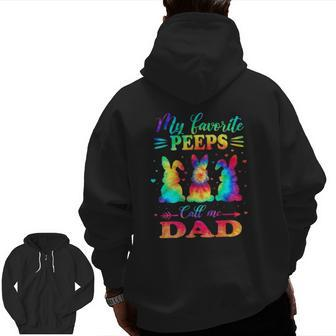 My Favorite Bunnies Call Me Dad Easter Tie Dye Father Zip Up Hoodie Back Print | Mazezy