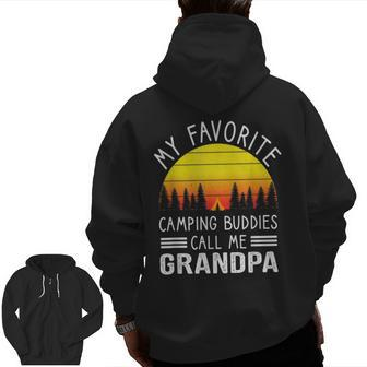 My Favorite Camping Buddies Call Me Grandpa Camping Grandpa Zip Up Hoodie Back Print | Mazezy